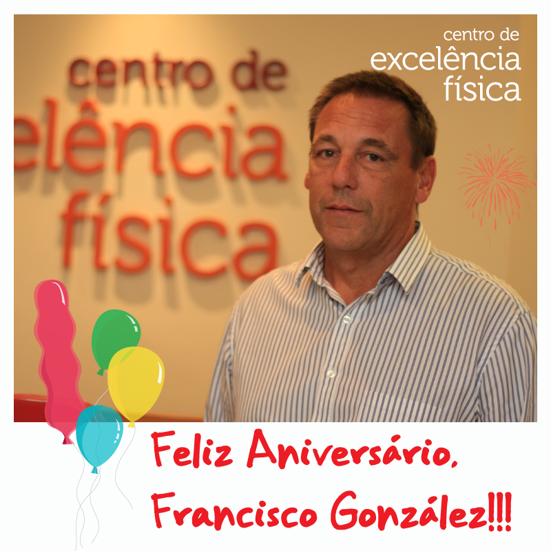 Feliz Aniversário, Francisco González!